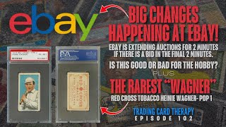Big Changes Happening at eBay plus The Rarest "Wagner" - Trading Card Therapy - ep 102