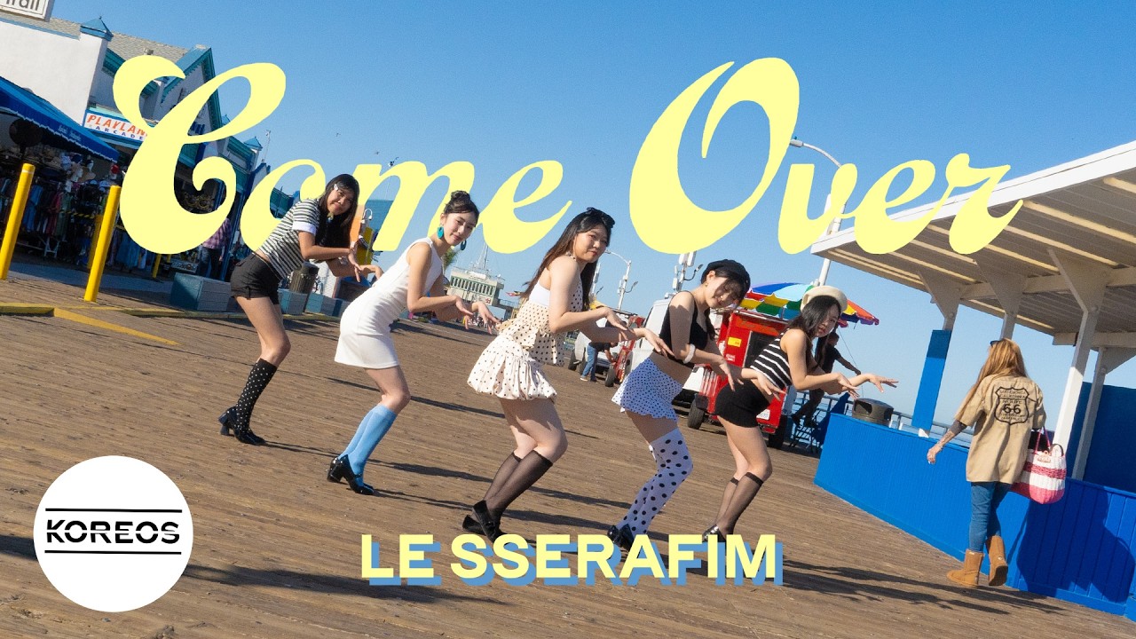 [KPOP IN PUBLIC LA | ONE TAKE] LE SSERAFIM (르세라핌) - 'Come Over' Dance Cover 댄스커버 | Koreos