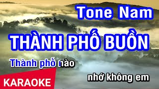 Karaoke Thành Phố Buồn Tone Nam (Fm) | Nhan KTV