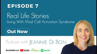 Real Life Stories: Living with Mast Cell Activation Syndrome | Finding Your Range Podcast Episode 7