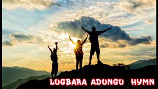 One hour Lugbara Hymn Adungu Nonstop Arua Uganda