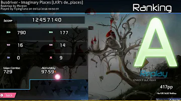 osu! | FlyingTuna | Busdriver - Imaginary Places [LKR's de_places] 97.59% 9❌ 9.14⭐