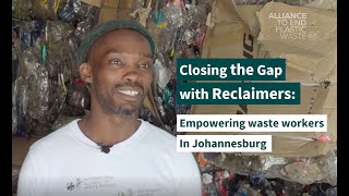 Closing the Gap with Reclaimers | Empowering waste workers in Johannesburg
