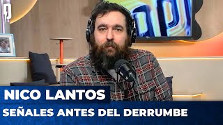 SEÑALES ANTES DEL DERRUMBE | Editorial de Nico Lantos