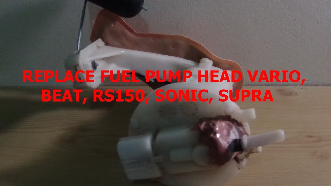 REPLACE FUEL PUMP HEAD VARIO, BEAT, RS150, SONIC, SUPRA