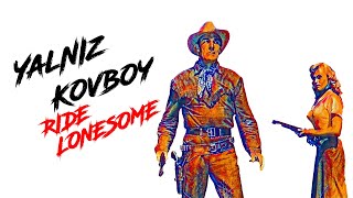 Yalniz Kovboy 1959 Türkçe Dublaj Kovboy Fi̇lmi̇ Ride Lonesome