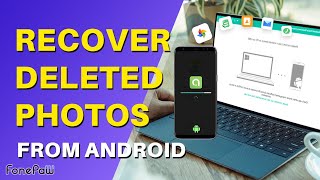 How to Recover Deleted Photos from Android Phone