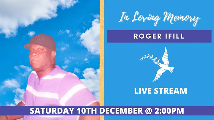 Celebrating the life of Roger Ifill