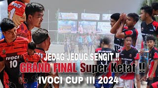 GRAND FINAL Super Ketat !! Jedag Jedug Sengit |IVOCI CUP III 2024 !!