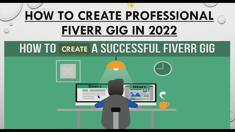 Fiverr Tutorial For Beginners 2022 - Fiverr Account creation, Profile Setup, and Gig Creation
