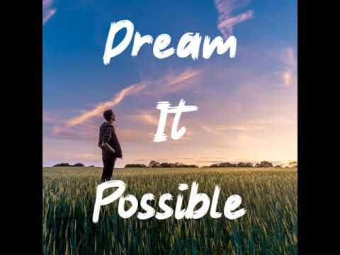 Dream It Possible (1 Hour) V:27 | 1 Hour Song