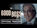 The good boss  official trailer 2022 javier bardem