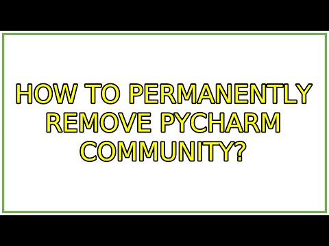 Ubuntu: How to permanently remove PyCharm Community? (2 Solutions!!)