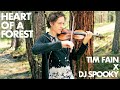 Heart Of A Forest REMIX // Tim Fain x DJ Spooky