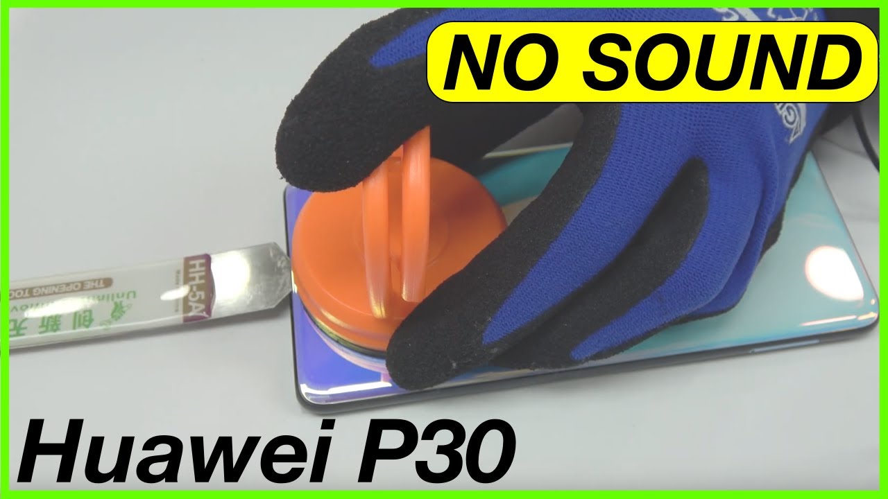 Huawei P30 No Sound!!! Speaker Replacement - YouTube