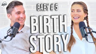 222: Fifth Baby Home Birth Story // Natural Labor & Delivery