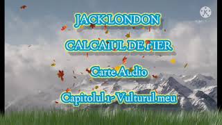 Jack London- Calcaiul de fier - Capitolul 1 (carte audio)