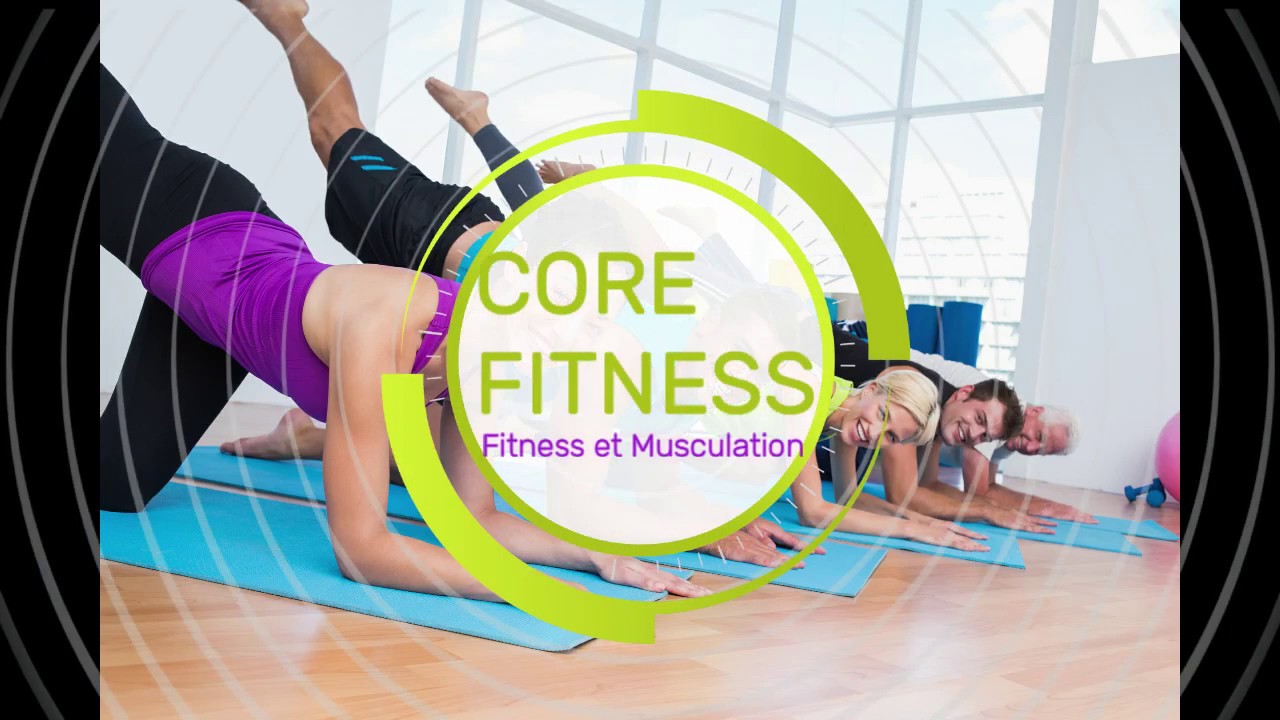 Présentation Core Fitness 2019