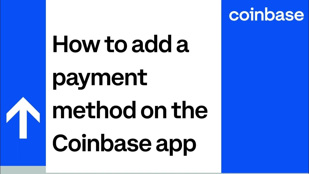 How To Add A Payment Method On The Coinbase App YouTube how-to-add-a-payment-method-on-the-coinbase-app-youtube