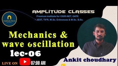 Demo lecture -18  Mechanics B.Sc-1 year ( New Session 2021-2022 ) By- Ankit Sir