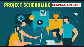 🆕Project Scheduling Management: (2023) Project Scheduling Video