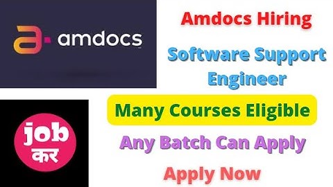 Amdocs Hiring Software Support Engineer | Many Courses Eligible | Any batch Can Apply | Apply Now