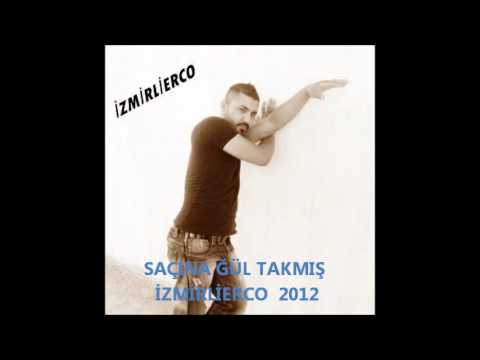 İZMİRLİERCO SAÇINA ĞÜL TAKMIŞ 2012