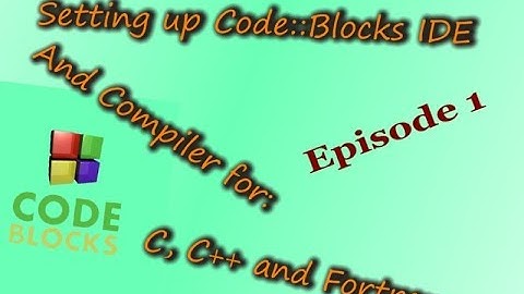 Setting up Code::Blocks IDE - C Tutorial - Ep. 1