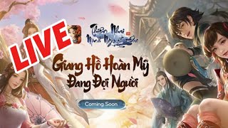 [LIVE]  Thiên Nhai Minh Nguyệt Đao || Săp phát hành tại Việt Nam....