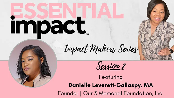 Impact Makers Series | Session 2 - Danielle Levere...