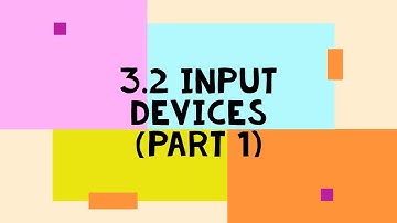 3.2-Input Devices (Part 1) - Computer Science 2210 Lecture