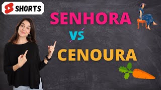 Senhora vs Cenoura in Portuguese - Pronunciation Challenge #shorts