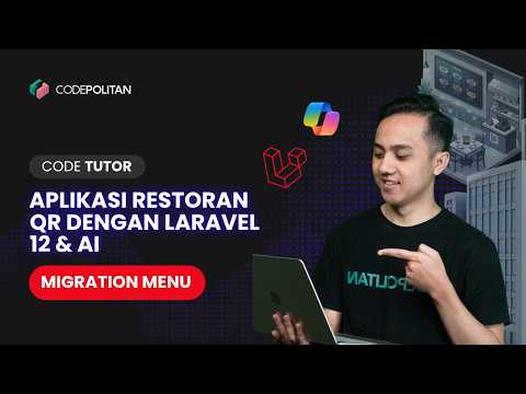 #12 Membuat Table Menu | Tutorial Aplikasi Restoran QR Code dengan Laravel 12 & AI