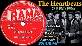 The Heartbeats | Oh Baby Don't | Rama 78 rpm | 1956 USA