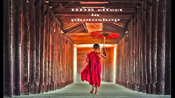 photoshop hdr effect tutorial | photoshop cc