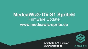 MedeaWiz® Sprite® DV-S1 / Firmware Update