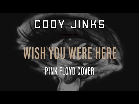 Cody Jinks | "Wish You Were Here" | Pink Floyd Cover