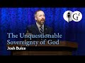 The Unquestionable Sovereignty of God | Ep. 81