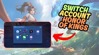 How to Switch Accounts in Honor of Kings | Create and Change Account