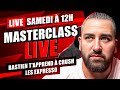 Masterclass live bastien va tapprendre  crush les expresso