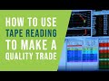 How to use Tape Reading to make a quality trade in Target