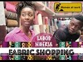 FABRIC SHOPPING | LAGOS NIGERIA | COME TO WORK |DEMI O.