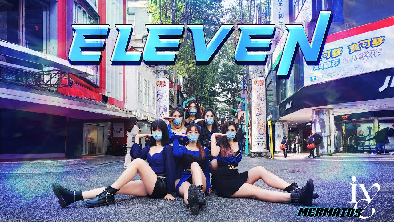 [KPOP IN PUBLIC] IVE(아이브)-“Eleven” Dance cover by Mermaids 