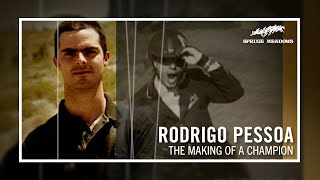 SM Presents: Rodrigo Pessoa, The Making of a Champion