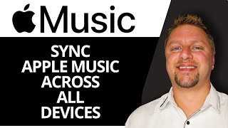 How to Sync Apple Music Across All Devices | Apple Music Tutorial 2026