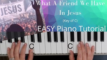 What A Friend We Have In Jesus (Key of C)//EASY Piano Tutorial
