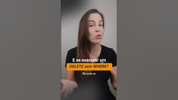 DELETE sem WHERE - #bancodedados #sql #createse #academiadb #delete #database