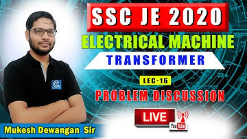 Lec -16 II Problem Discussion  II Electrical Machine II SSC JE 2020 Il Live  @ 6 :30 PM