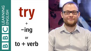 'Try + verb-ing' or 'Try to + verb'? - English In A Minute