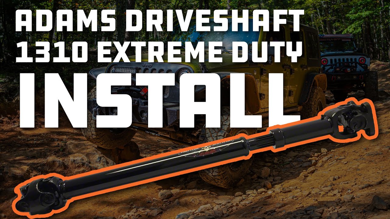 Install: Front & Rear Adams Driveshaft 1310 Extreme Duty Wrangler JK 07-18
